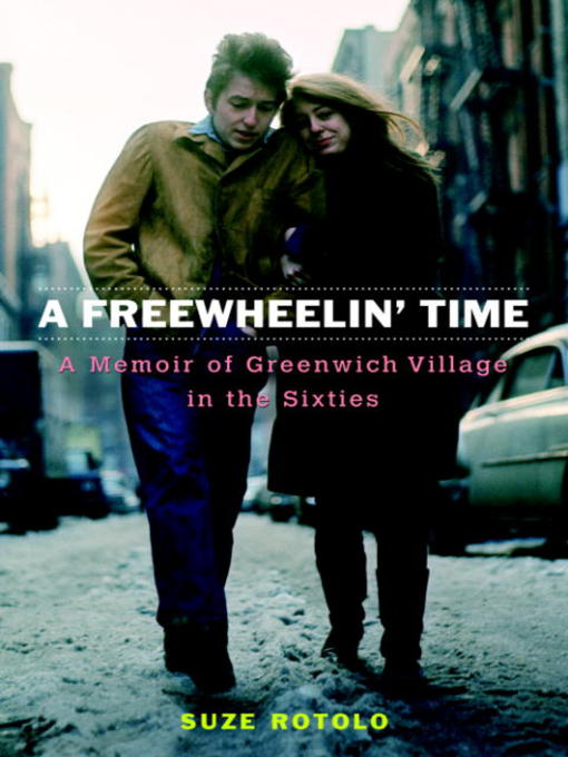 Title details for A Freewheelin' Time by Suze Rotolo - Wait list